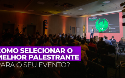 Como escolher o melhor palestrante para o seu evento?